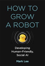 How to Grow a Robot