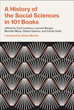 A History of the Social Sciences in 101 Books