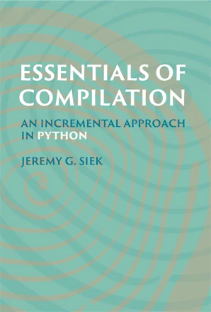 https://mitpress.mit.edu/9780262048248/essentials-of-compilation/ social preview image