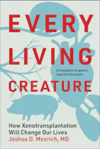Cover of 'Every Living Creature' by Joshua D. Mezrich 