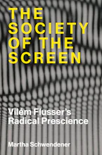 Cover of 'The Society of the Screen' by Martha Schwendener 