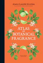 Cover of 'Atlas of Botanical Fragrance' by Jean-Claude Ellena 