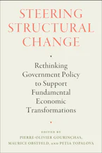 Cover of 'Steering Structural Change' by Pierre-Olivier Gourinchas, Maurice Obstfeld and Petia Topalova 