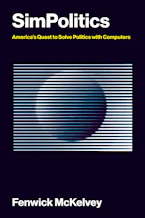 Cover of 'SimPolitics' by Fenwick McKelvey 