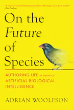 Cover of 'On the Future of Species' by Adrian Woolfson 