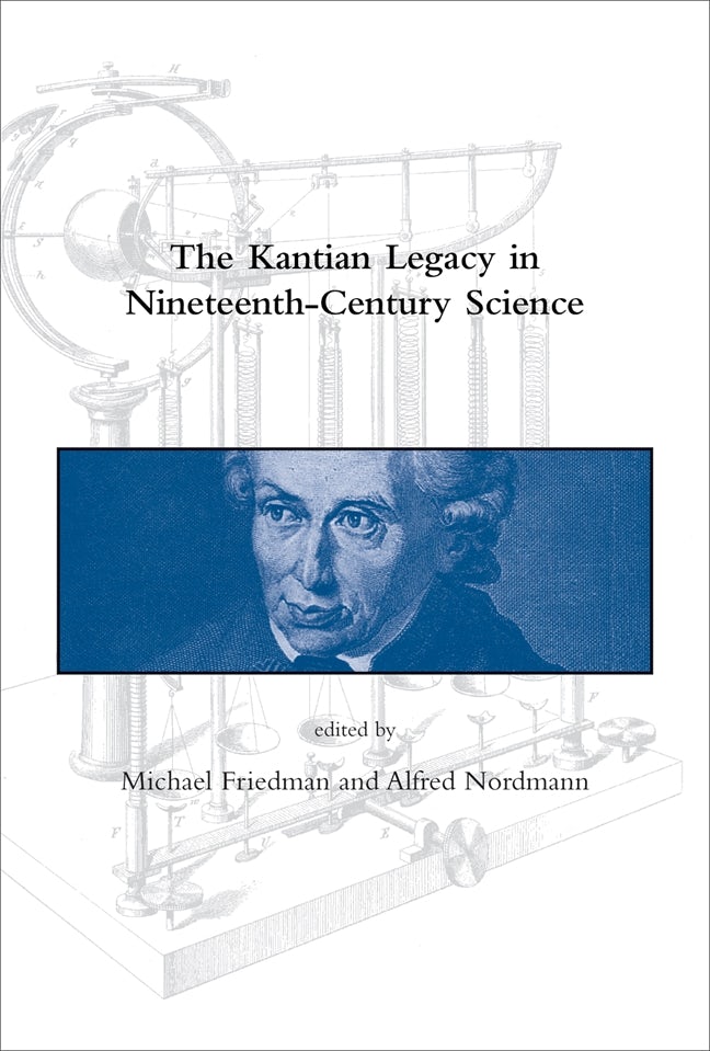 The Kantian Legacy in Nineteenth-Century Science