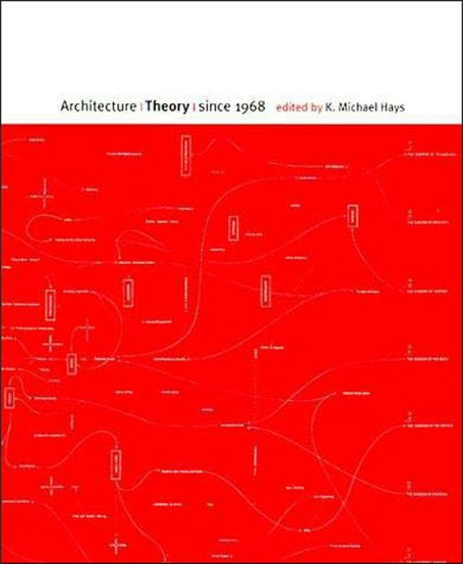 アート・デザイン・音楽 Architecture Theory since 1968 Architecture Theory since 1968