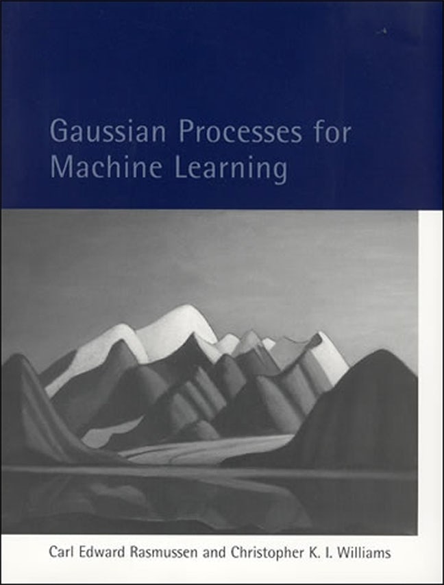 Gaussian Processes for Machine Learning (Adaptive Computation and Machine Learning series) [ハードカバー] Rasmussen， Carl Edward; Williams， Christopher K. I. 9780262182539.jpg?auto=format&