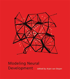 Modeling Neural Development Modeling Neural Development