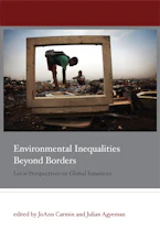 Cover of 'Environmental Inequalities Beyond Borders' by JoAnn Carmin and Julian Agyeman 