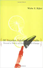 Cover of 'Of Bicycles, Bakelites, and Bulbs' by Wiebe E. Bijker 