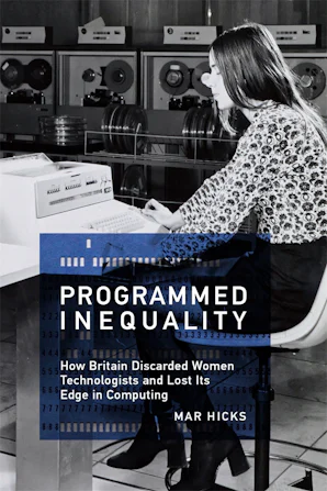 https://mitpress.mit.edu/9780262535182/programmed-inequality/ social preview image
