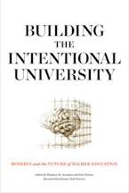 Cover of 'Building the Intentional University' by Stephen M. Kosslyn and Ben Nelson 
