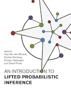 An Introduction to Lifted Probabilistic Inference An Introduction to Lifted Probabilistic Inference