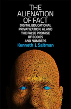 Cover of 'The Alienation of Fact' by Kenneth J. Saltman 