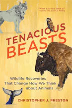 Cover of 'Tenacious Beasts' by Christopher J. Preston 