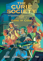 Cover of 'The Curie Society' by Heather Einhorn, Adam Staffaroni and Barbara Perez Marquez 