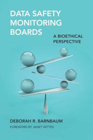 Data Safety Monitoring Boards Data Safety Monitoring Boards