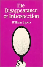 Cover of 'The Disappearance of Introspection' by William E. Lyons 