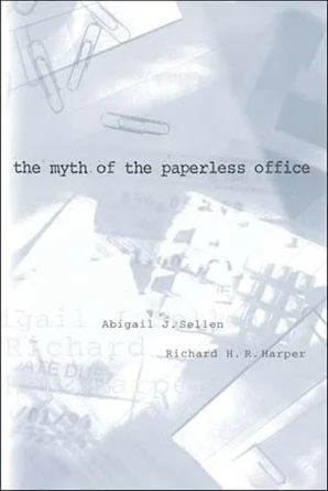 https://mitpress.mit.edu/9780262692830/the-myth-of-the-paperless-office/ social preview image