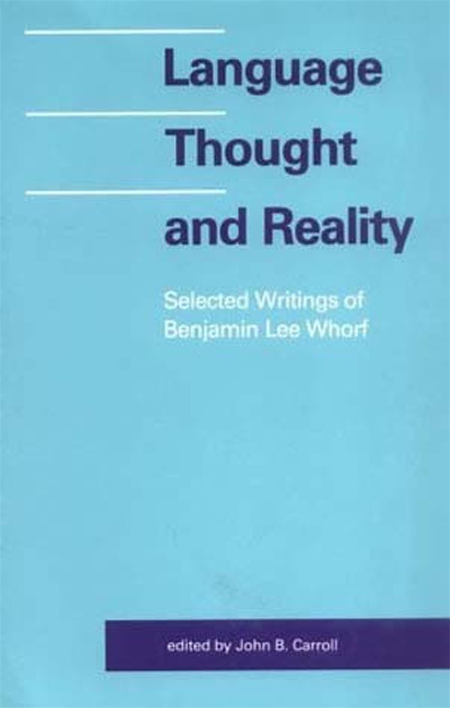 Language, Thought, and Reality