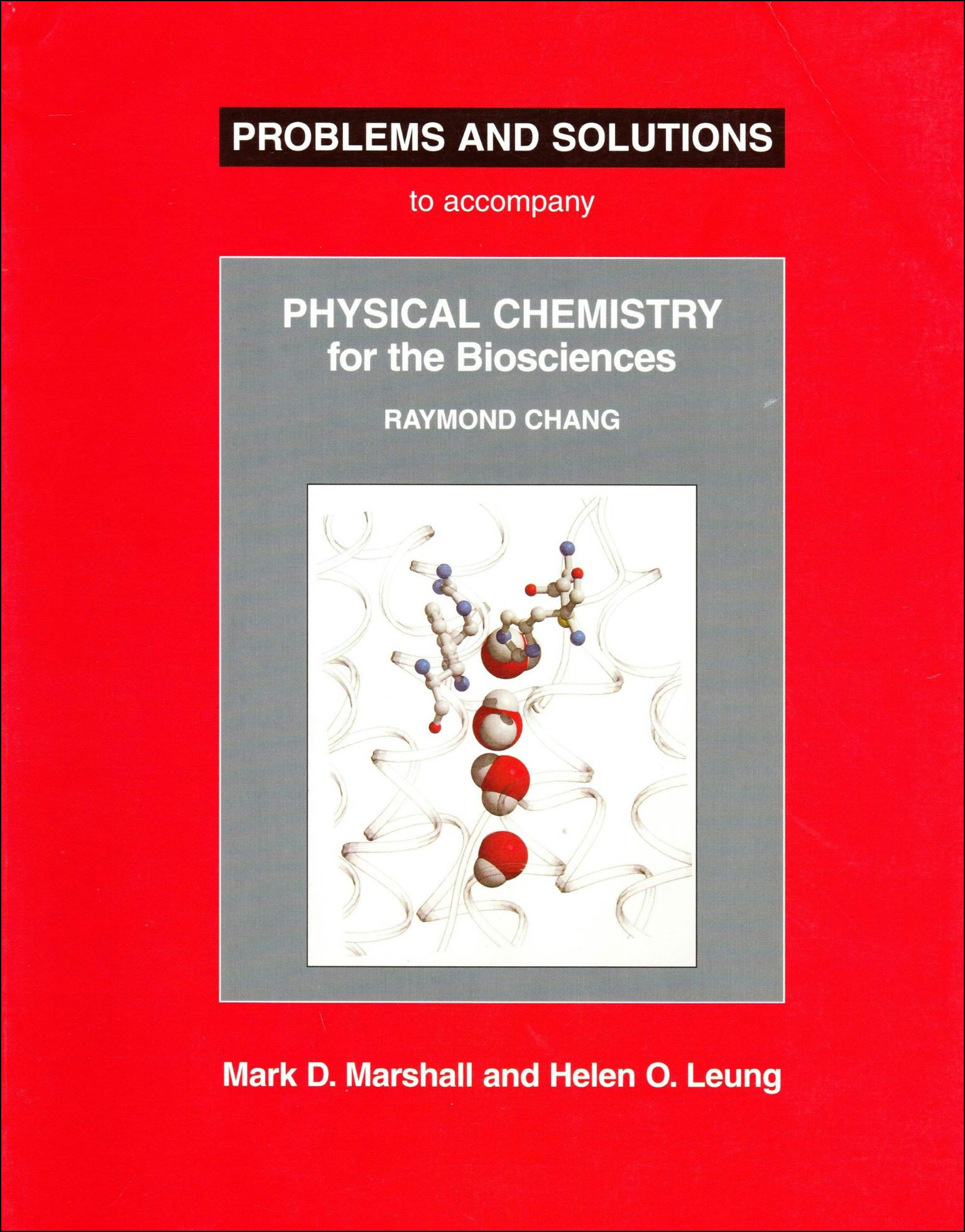 Problems and Solutions to Accompany Chang's Physical Chemistry for