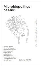 Microbiopolitics of Milk